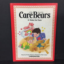 Load image into Gallery viewer, A Sister for Sam (A Tale From the Care Bears) (Evelyn Mason) (Vintage Collectible 1983) -character hardcover

