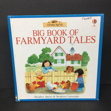 Load image into Gallery viewer, Big Book of Farmyard Tales (Usborne) (Heather Amery &amp; Stephen Cartwright) -hardcover

