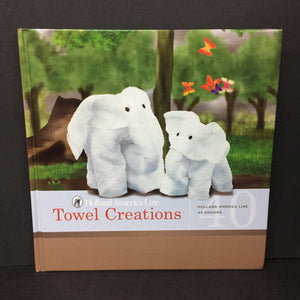 Towel Creations (Holland America Line) -activity hardcover