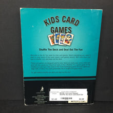 Load image into Gallery viewer, Kid Card Games: Shuffle the Deck and Deal Out the Fun -activity paperback

