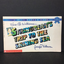 Load image into Gallery viewer, Stringbean's Trip to the Shining Sea (Vera B. Williams &amp; Jennifer Williams) -paperback
