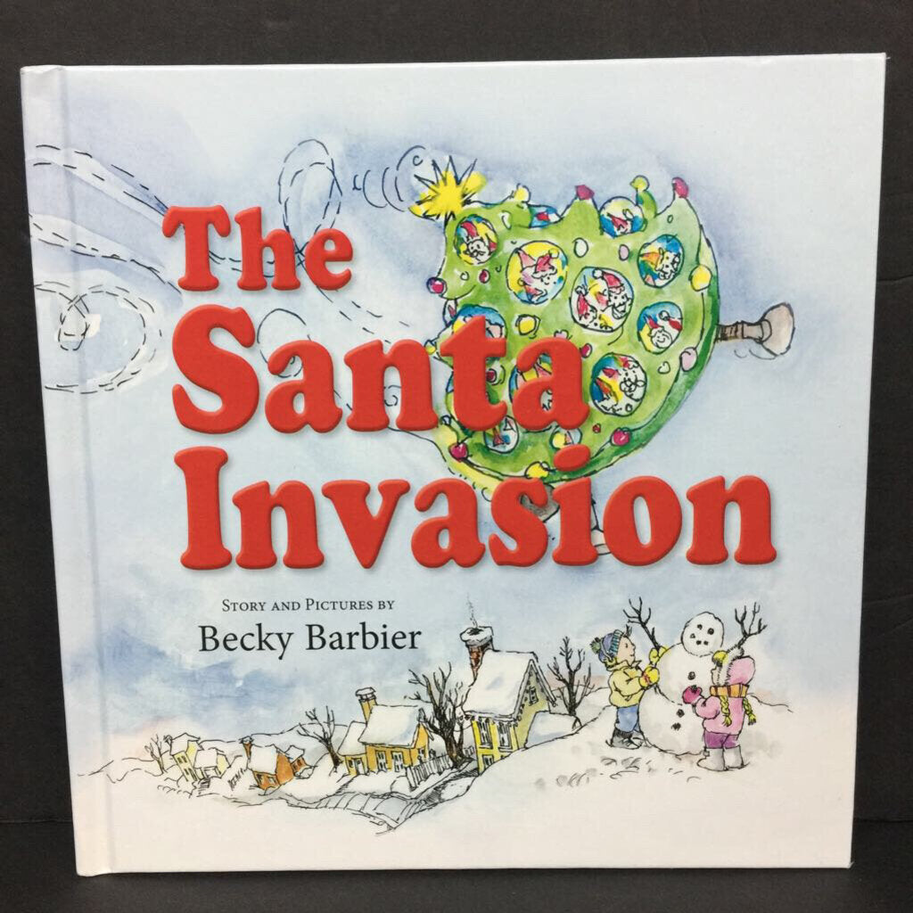 The Santa Invasion (Becky Barbier) (Season: Winter, Holiday: Christmas) -hardcover