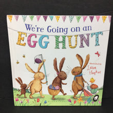 Load image into Gallery viewer, We're Going on an Egg Hunt (Season: Spring, Holiday: Easter) -hardcover
