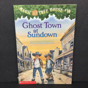 Ghost Town at Sundown (Magic Tree House) (Mary Pope Osborne) -series paperback