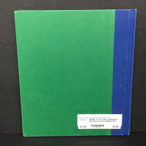 If You Take a Mouse to the Movies (Laura Numeroff) (No Dust Jacket) -character hardcover