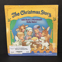 Load image into Gallery viewer, The Christmas Story with Ruth J. Morehead&#39;s Holly Babes (Season: Winter, Holiday) -paperback
