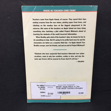 Load image into Gallery viewer, Apple Island, or The Truth about Teachers (Douglas Evans) -chapter paperback
