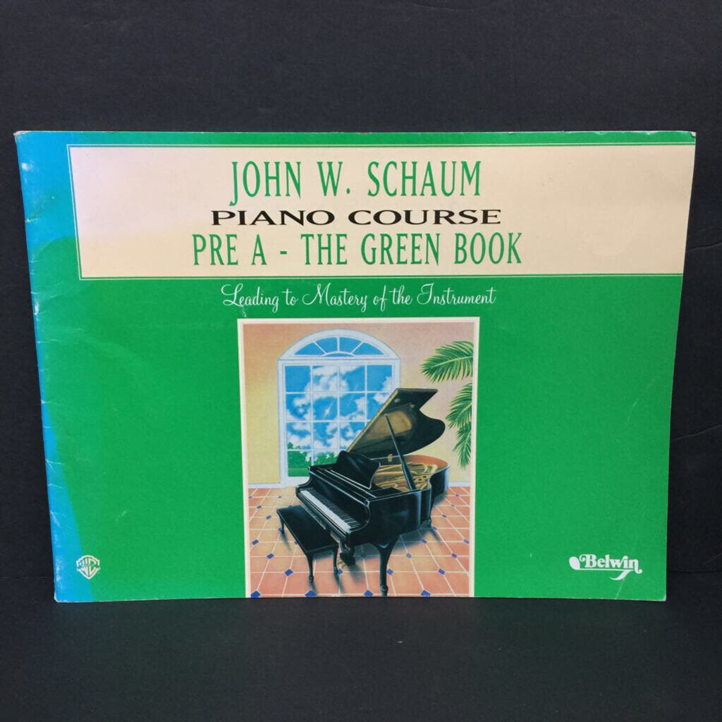 Piano Course: Pre A - The Green Book: Leading to Mastery of the Instrument (John W. Schaum) (Music) -instructional educational paperback