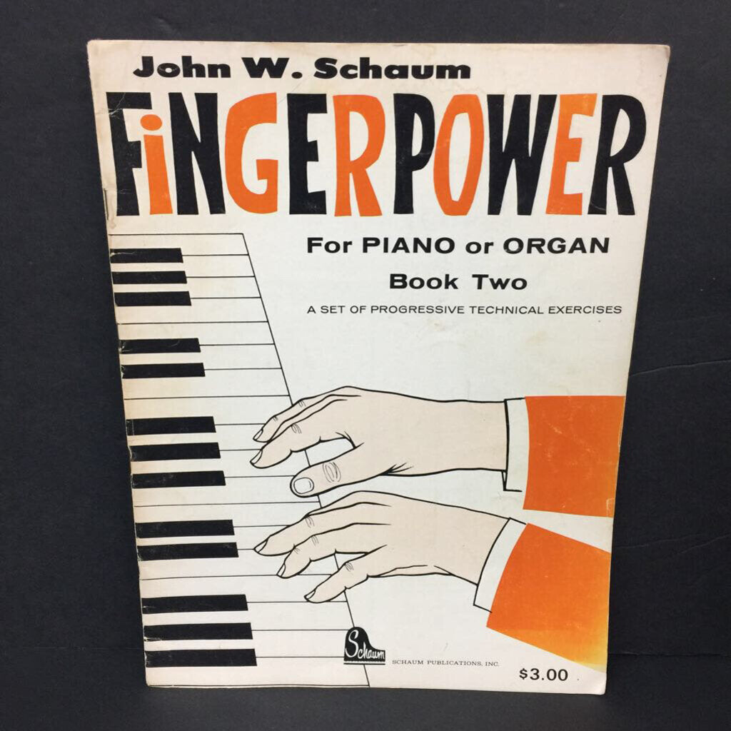 Fingerpower: For Piano or Organ - Book 2: A Set of Progressive Technical Exercises (John W. Schaum) (Music) -instructional educational paperback