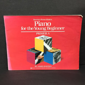 Piano for the Young Beginner: Primer A (Bastien Piano Basics) (James Bastien) (Music) -instructional educational paperback