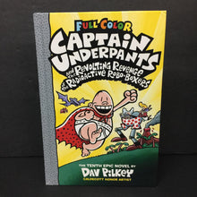 Load image into Gallery viewer, Captain Underpants and the Revolting Revenge of the Radioactive Robo-Boxers: Color Edition (Dav Pilkey) -series hardcover
