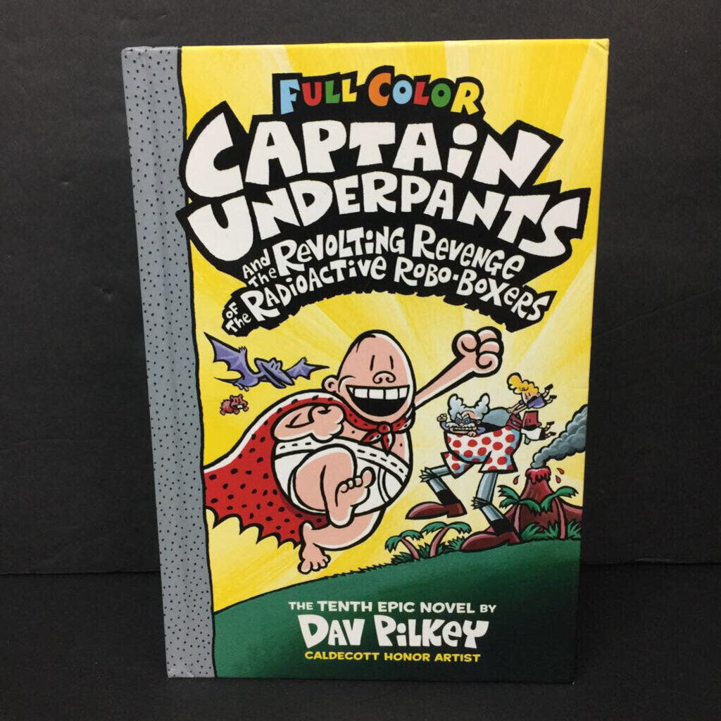 Captain Underpants and the Revolting Revenge of the Radioactive Robo-Boxers: Color Edition (Dav Pilkey) -series hardcover