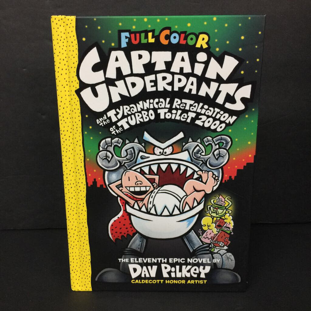 Captain Underpants and the Tyrannical Retaliation of the Turbo Toilet 2000: Color Edition (Dav Pilkey) -series hardcover