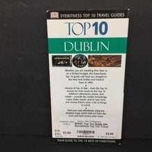 Load image into Gallery viewer, Top Ten: Dublin (DK Eyewitness Top Ten Travel Guides) (Notable Place, Dublin Ireland) -educational paperback
