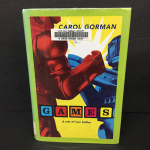 GAMES: A Tale of Two Bullies (Carol Gorman) -chapter hardcover