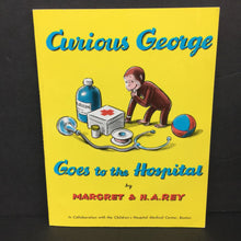 Load image into Gallery viewer, Curious George Goes to the Hospital (Margret &amp; H.A. Rey) -character paperback
