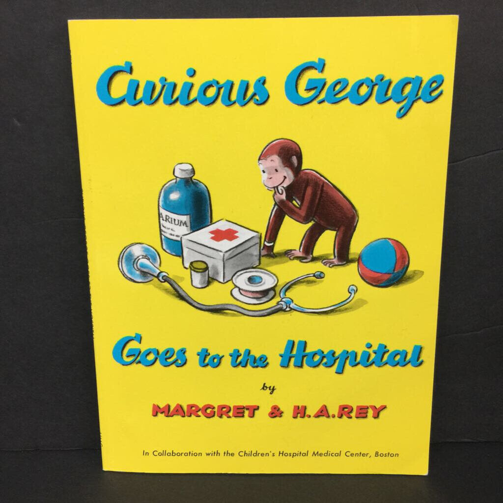 Curious George Goes to the Hospital (Margret & H.A. Rey) -character paperback