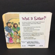 Load image into Gallery viewer, What is Easter? (Michelle Medlock Adams) (Season: Spring, Holiday) -board
