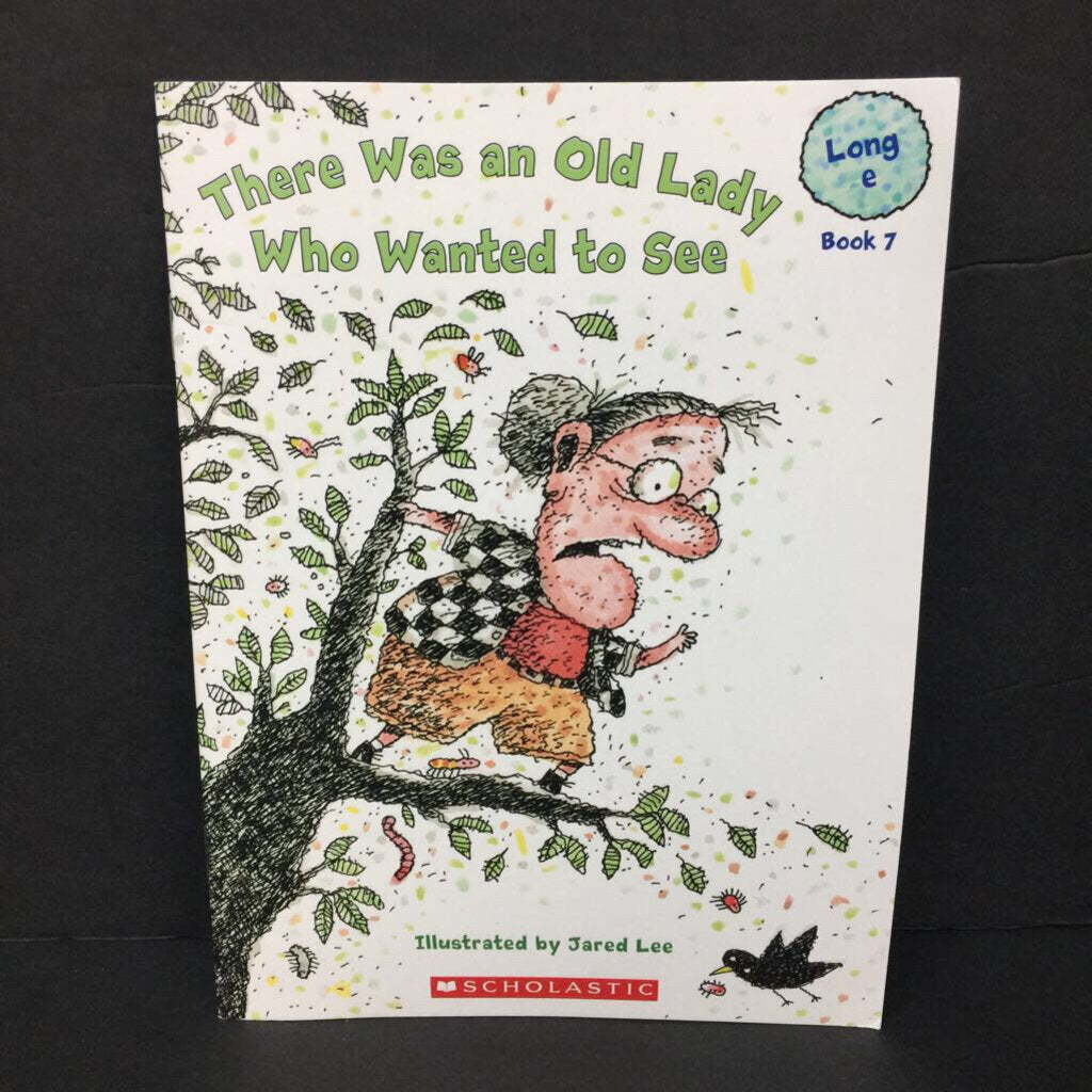 There Was an Old Lady Who Wanted to See (Lucille Colandro) (Phonics: Long E) -paperback