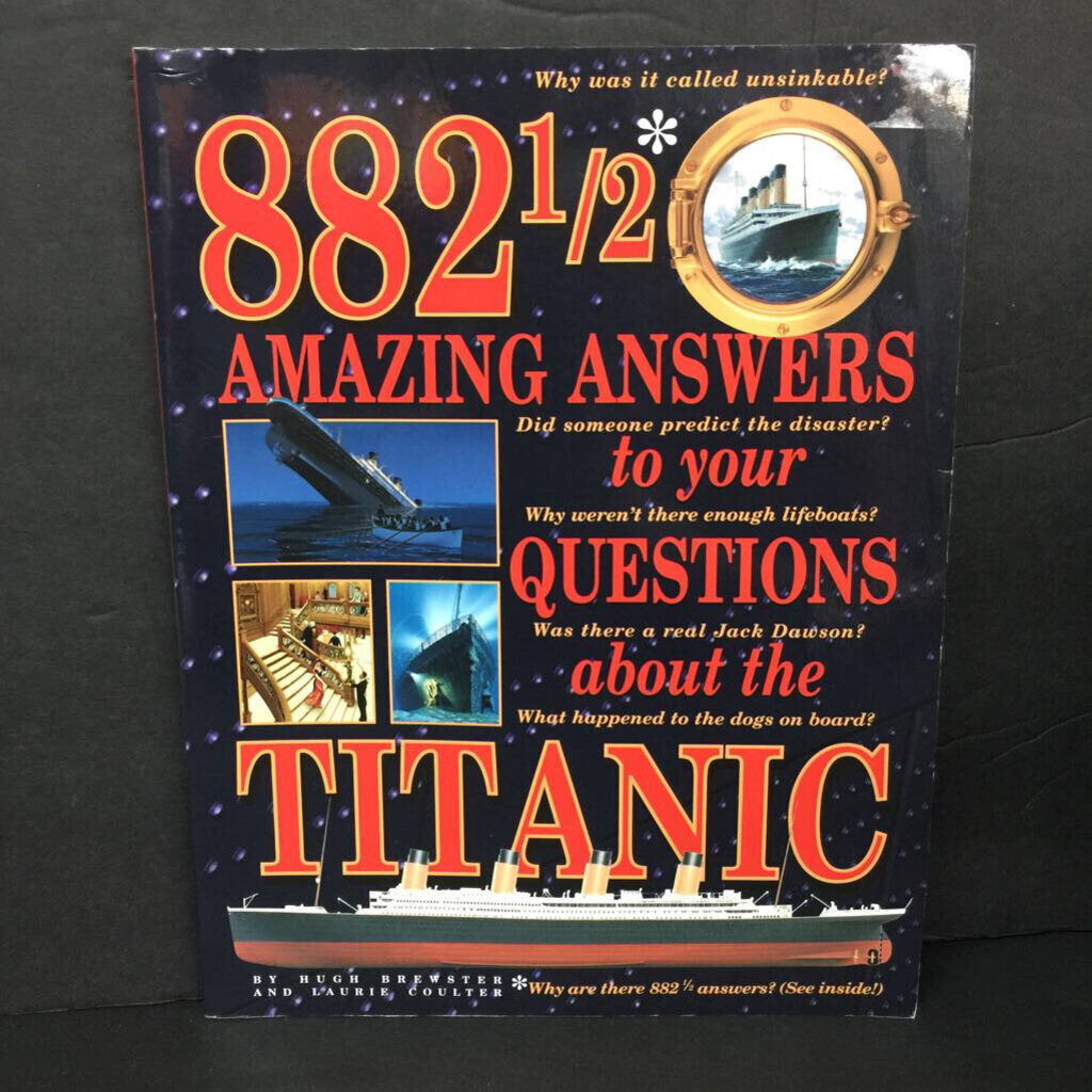 882.5 Amazing Answers To Your Question About the Titanic (Hugh Brewster & Laurie Coulter) (Notable Event) -educational paperback