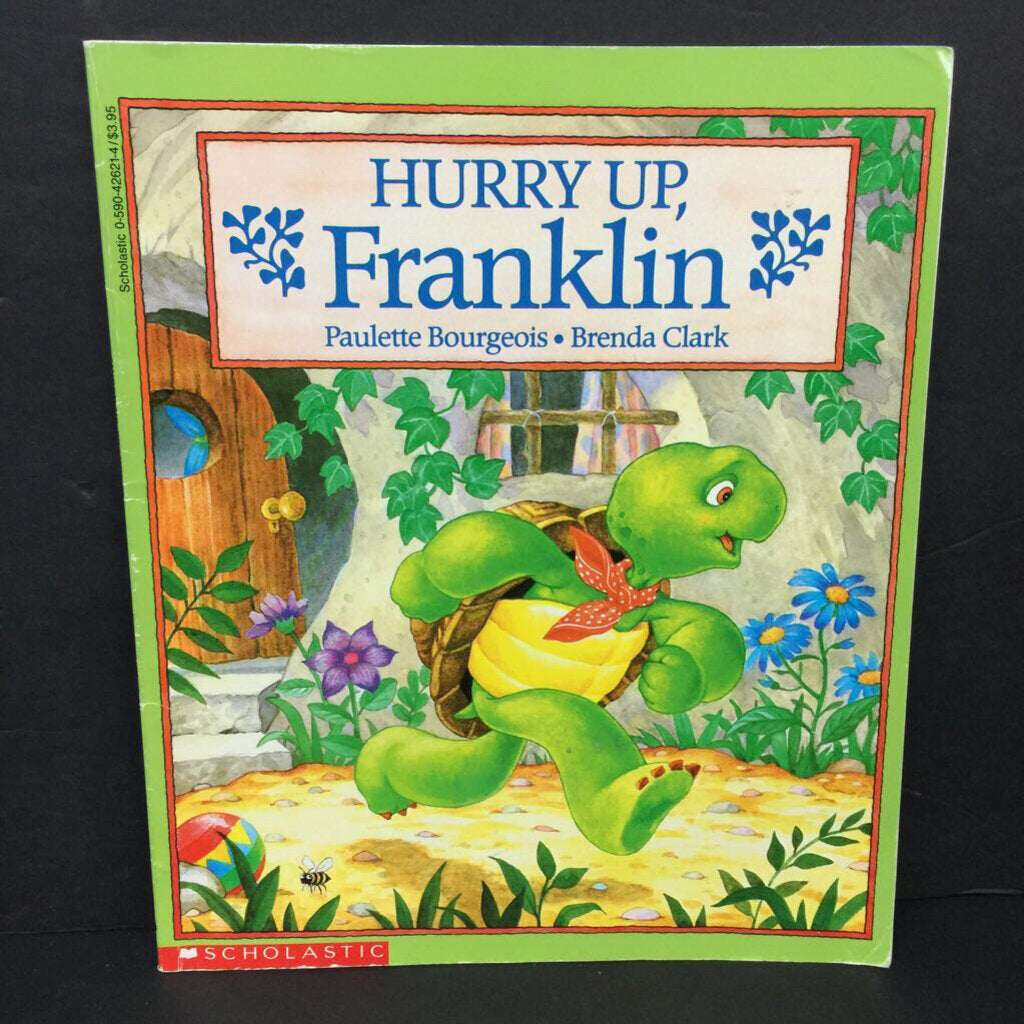 Hurry up, Franklin (Paulette Bourgeois & Brenda Clark) -character paperback