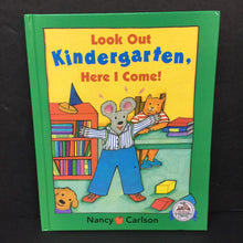 Load image into Gallery viewer, Look Out Kindergarten, Here I Come (Elementary School) (Nancy Carlson) (Viking Cover) -hardcover
