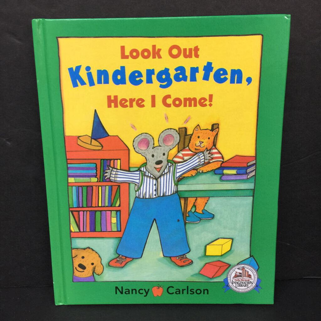Look Out Kindergarten, Here I Come (Elementary School) (Nancy Carlson) (Viking Cover) -hardcover