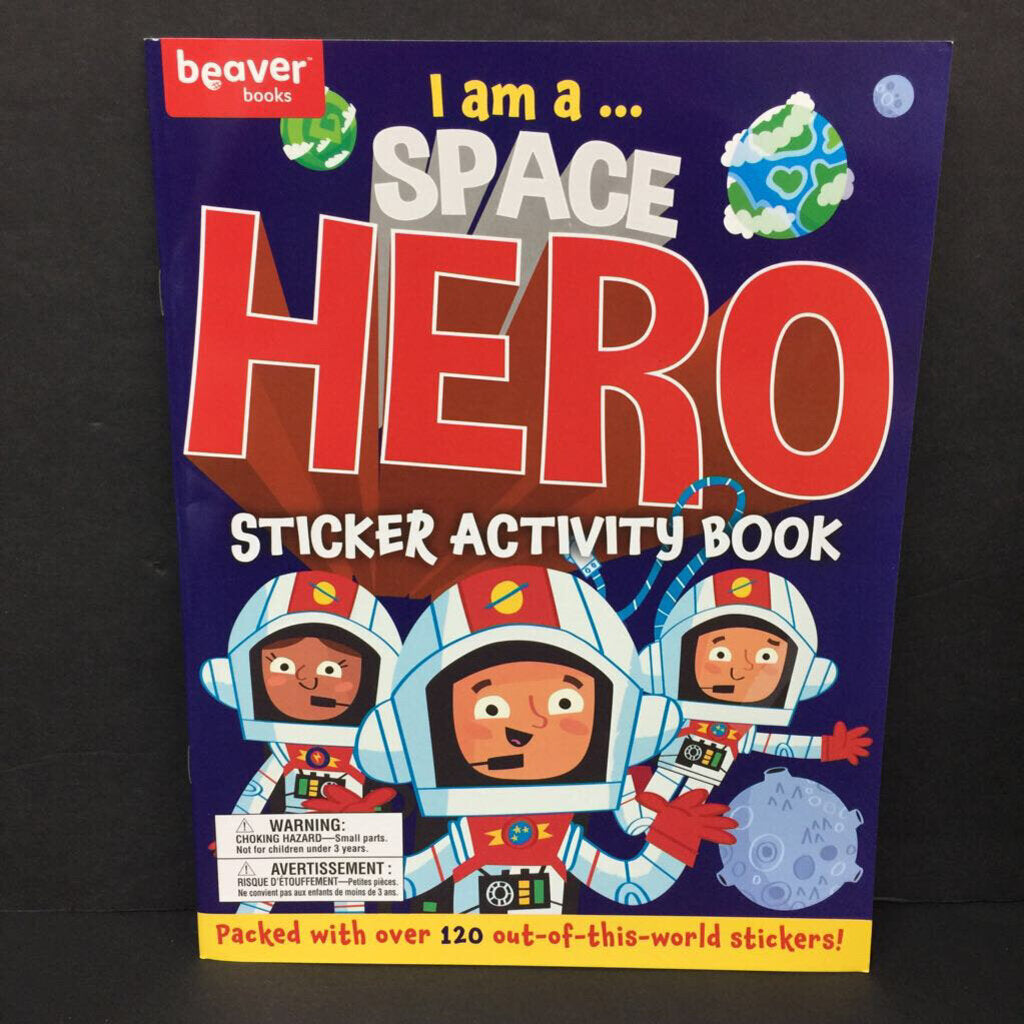 I Am A... Space Hero: Sticker Activity Book -activity paperback