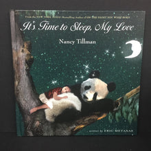 Load image into Gallery viewer, It&#39;s Time to Sleep, My Love (Nancy Tillman) (Kohl&#39;s Cares) -hardcover

