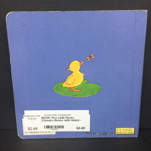Five Little Ducks (Classics Books with Holes) -board