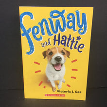 Load image into Gallery viewer, Fenway and Hattie (Victoria J. Coe) (Scholastic Cover) -chapter paperback
