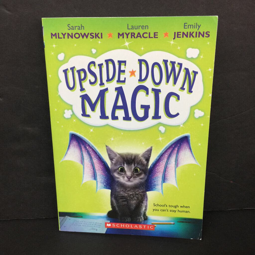 Upside Down Magic (Sarah Mlynowski & Lauren Myracle & Emily Jenkins) -series paperback
