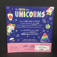 Load image into Gallery viewer, The Truth About... Unicorns (Rosie Greening) -paperback
