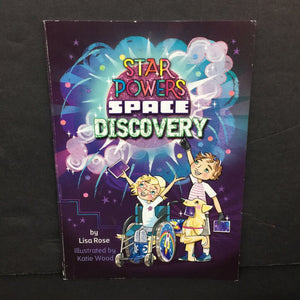 Space Discovery (Star Powers) (Lisa Rose) -chapter paperback