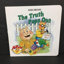 Load image into Gallery viewer, The Truth Pops Out (Marc Brown) (Arthur) -character board
