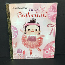 Load image into Gallery viewer, I&#39;m a Ballerina! (Golden Book) (Sue Fliess) -hardcover
