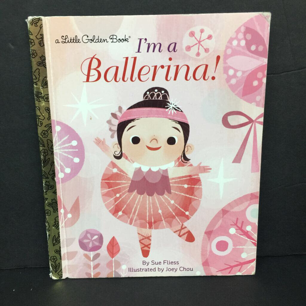 I'm a Ballerina! (Golden Book) (Sue Fliess) -hardcover