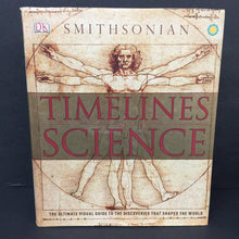 Load image into Gallery viewer, Timelines of Science: The Ultimate Visual Guide to the Discoveries That Shaped the World (DK Smithsonian) (Notable Event) -educational hardcover
