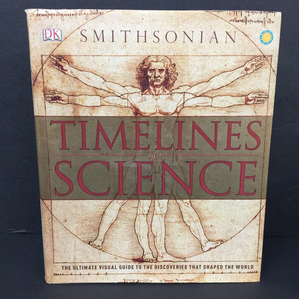 Timelines of Science: The Ultimate Visual Guide to the Discoveries That Shaped the World (DK Smithsonian) (Notable Event) -educational hardcover