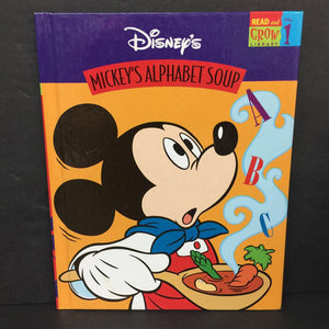 Mickey's Alphabet Soup (Disney Read and Grow Library) (Mickey & Friends) -character hardcover