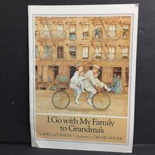 Load image into Gallery viewer, I Go With My Family to Grandma&#39;s (Family) (Riki Levinson) (McGraw Hill) -oversized paperback
