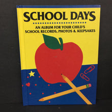 Load image into Gallery viewer, School Days: An Album for Your Child's School Records, Photos, &amp; Keepsakes -keepsake activity hardcover
