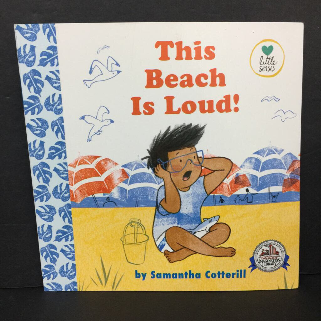 This Beach Is Loud (Samantha Cotterill) (Little Senses) -paperback