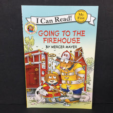 Load image into Gallery viewer, Going to the Firehouse (My First I Can Read!) (Mercer Mayer Little Critter) -character reader paperback

