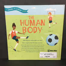 Load image into Gallery viewer, The Human Body: A Shine-a-Light Book (Carron Brown &amp; Rachael Saunder) (Anatomy) -educational hardcover
