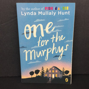 One for the Murphys (Lynda Mullaly Hunt) -chapter paperback