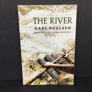 The River (Hatchet) (Gary Paulsen) -series paperback