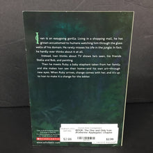 Load image into Gallery viewer, The One and Only Ivan (Katherine Applegate) (Scholastic) -chapter paperback
