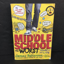 Load image into Gallery viewer, The Worst Years of My Life (Middle School) (James Patterson) -series paperback
