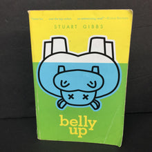 Load image into Gallery viewer, Belly Up (Stuart Gibbs) (Fun Jungle) -series paperback
